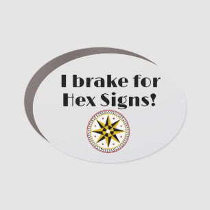 I Brake for Hex Signs
