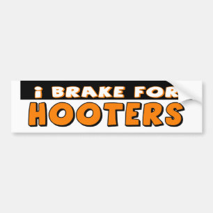 I Brake For Hooters Bumper Sticker