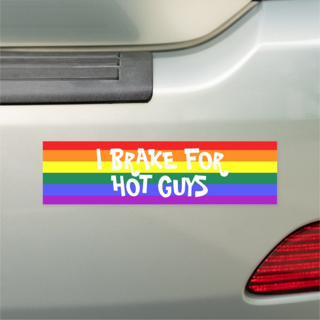I BRAKE FOR HOT GUYS CAR MAGNET (In Situ)