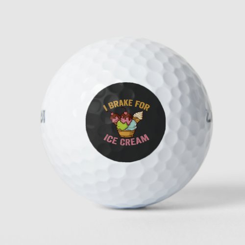 I Brake For Ice Cream Cute Ice Cream Cone Bumper Golf Balls