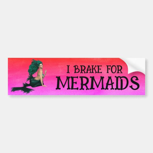 I Brake For Mermaids with Pink Background Bumper Sticker