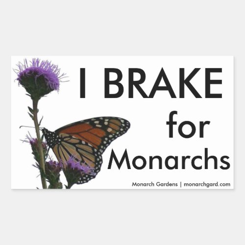 I Brake For Monarchs Rectangular Sticker