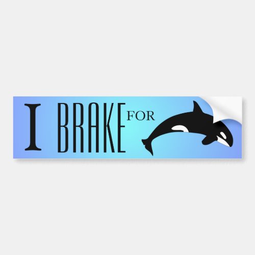 I Brake for Orca Killer Whale Silhouette Blue Bumper Sticker