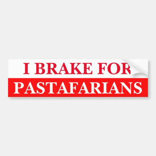I Brake For Pastafarians Bumper Sticker