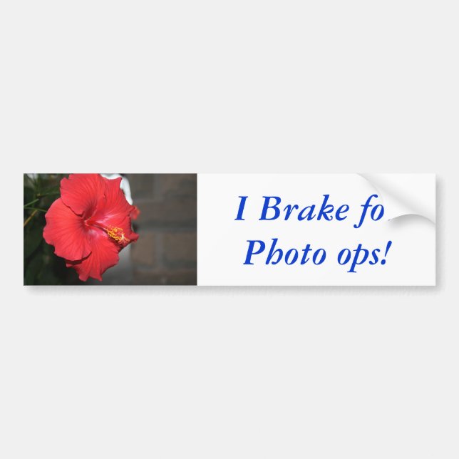 I Brake for Photo ops! Bumper Sticker (Front)