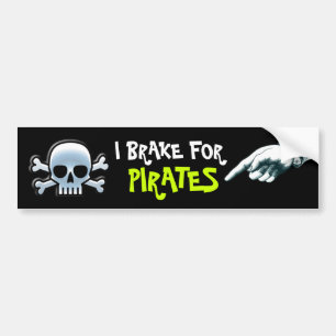 "I Brake For Pirates" Bumper Sticker