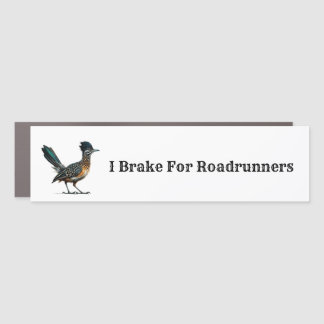 I brake for roadrunners bumper magnet