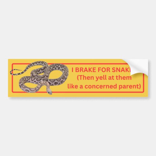 I Brake for Snakes Bumper Sticker