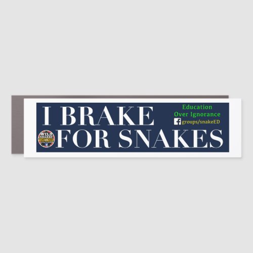 I Brake for Snakes  Car Magnet