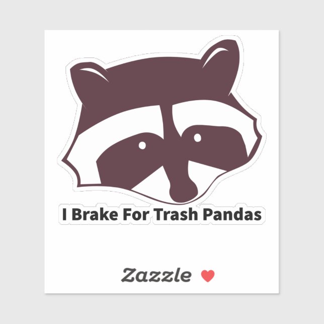 I Brake For Trash Pandas Sticker (Sheet)