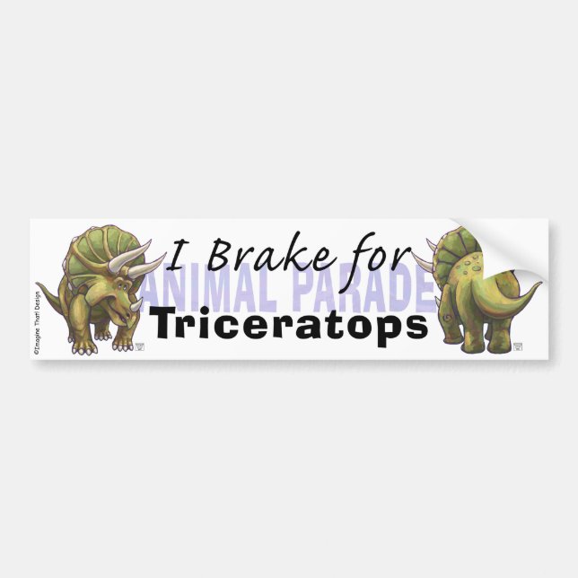 I Brake for Triceratops Bumper Sticker (Front)