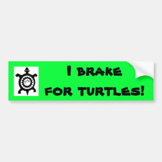 I Brake for Turles Bumper Sticker