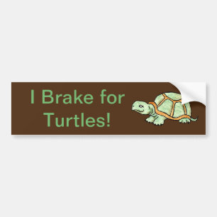 I Brake for Turtles Bumper Sticker