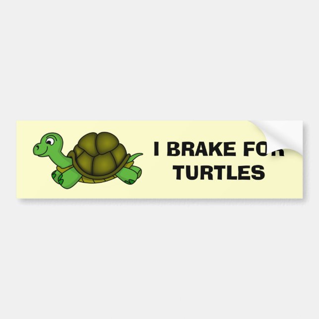 I Brake For Turtles Bumper Sticker (Front)