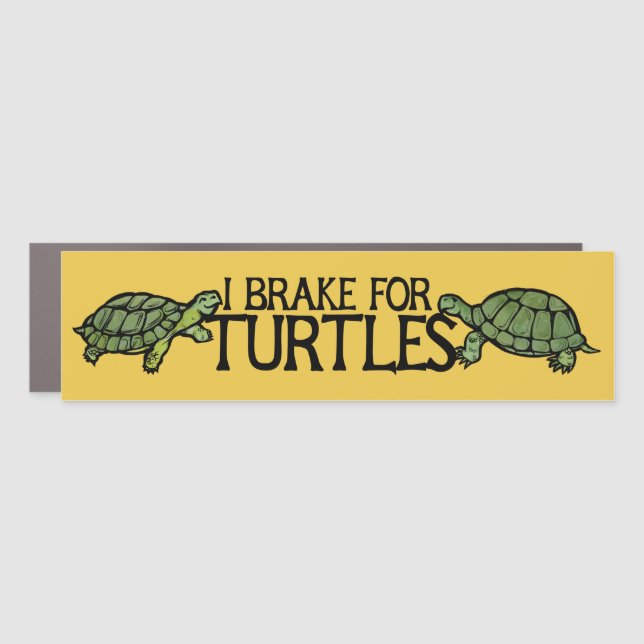 I Brake for Turtles Car Magnet (Front)