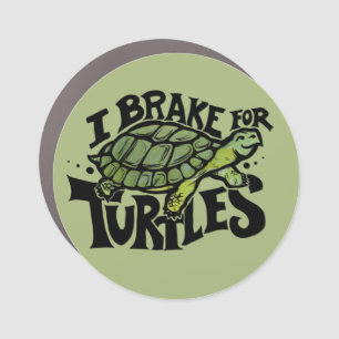 I Brake for Turtles Car Magnet