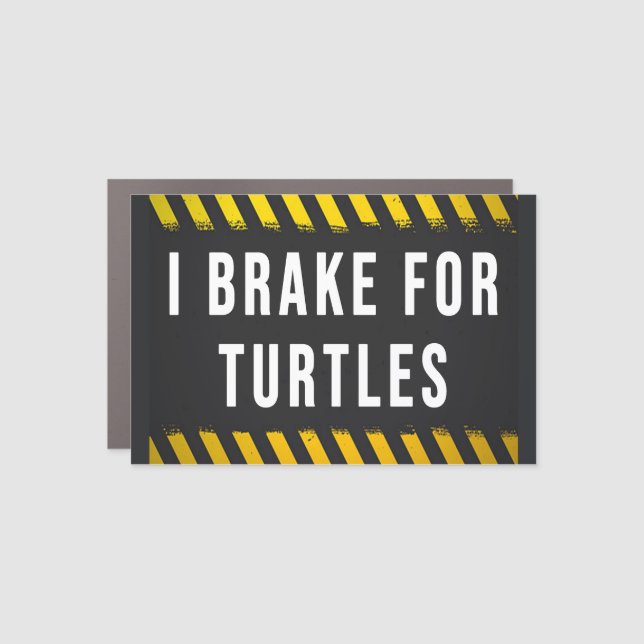 I Brake For Turtles Car Magnet (Front)