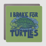 I brake for Turtles nature lovers turtle art       Car Magnet