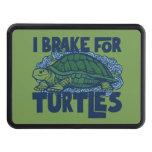 I brake for Turtles nature lovers turtle art       Hitch Cover