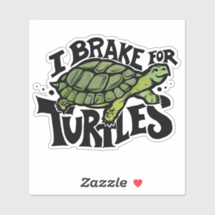 I Brake for Turtles Sticker