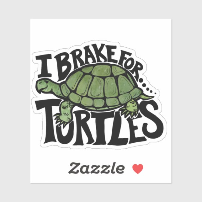 I Brake for Turtles Sticker (Sheet)