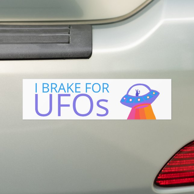 I BRAKE FOR UFOS Cute Alien Spaceship Bumper Sticker (On Car)