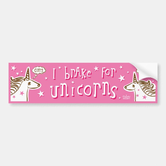 i brake for unicorns bumper sticker (Front)