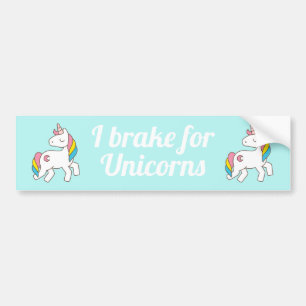 I brake for unicorns bumper sticker