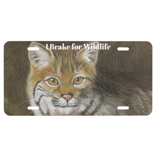 I Brake for Wildlife Bobcat License Plate (Front)