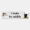 I Brake for Wildlife bumper sticker
