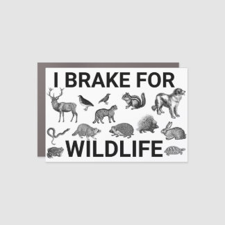 I Brake for WildLife Car Magnet