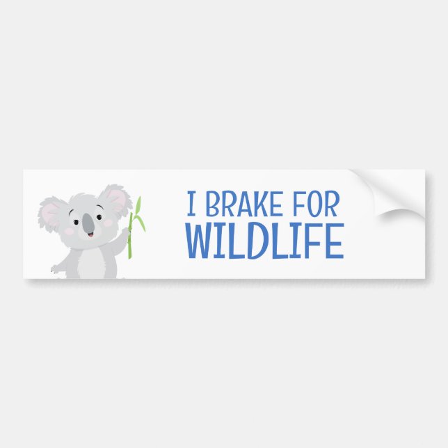I Brake for Wildlife Gray Koala Bear Australia  Bumper Sticker (Front)