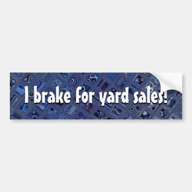I Brake for Yard Sales Bumper Sticker (Front)