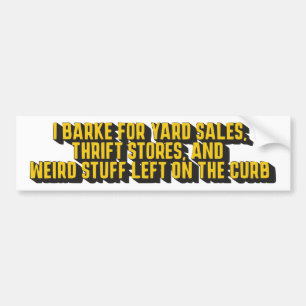 i brake for yard sales thrift stores bumper sticker