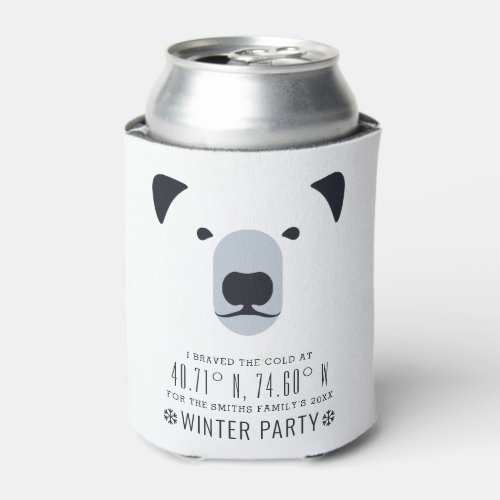 I Braved The Cold to Party  Funny Winter Favor C Can Cooler