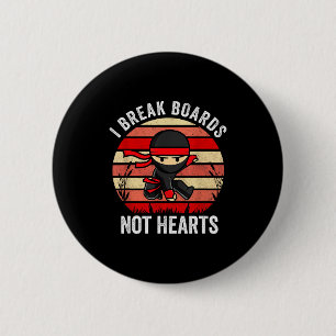 I Break Boards Not Hearts Ninja Valentines Day Gif Button