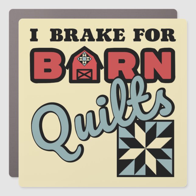 I Break for Barn Quilts Car Magnet (Front)