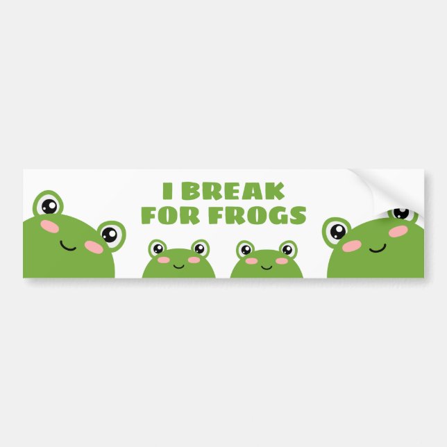 I break for frogs bumper sticker (Front)