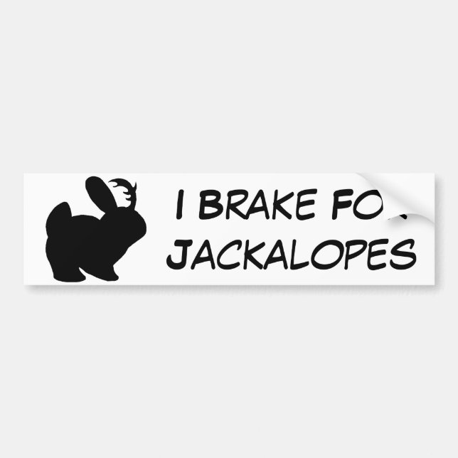 I Break For Jackalopes - Solid Black Bumper Sticker (Front)