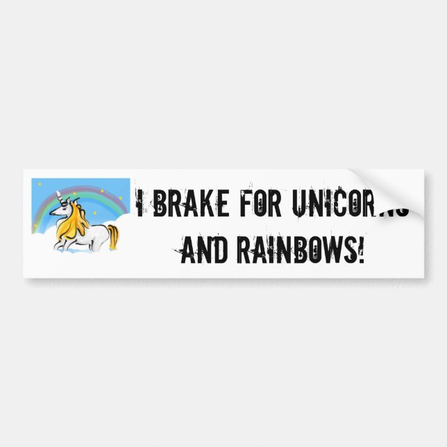 I Break for Unicorns Bumper Sticker (Front)
