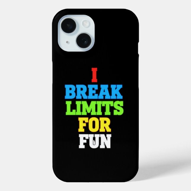 I break limits for fun Case-Mate iPhone case (Back)