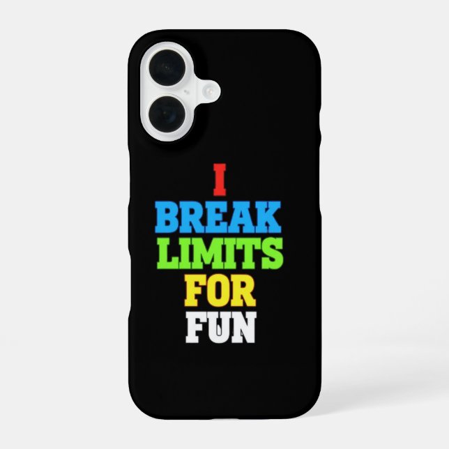 I break limits for fun iPhone case (Back)