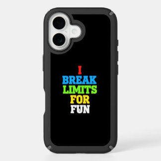 I break limits for fun iPhone 16 case