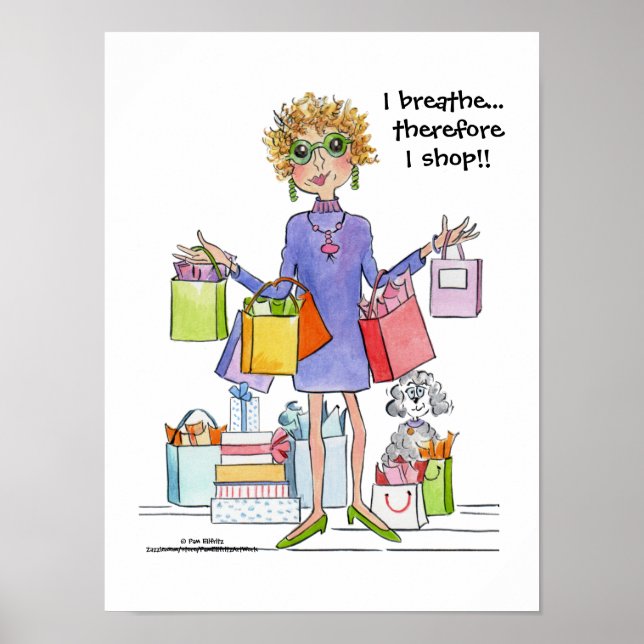 I breathe, I Shop Clever Caricature Lady shopper Poster (Front)