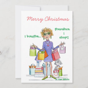 I Breathe therefore I shop sketch of wealthy Lady Holiday Card