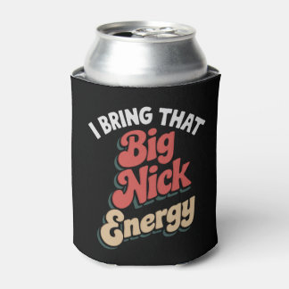 I Bring That Big Nick Energy Santa Xmas Funny Can Cooler