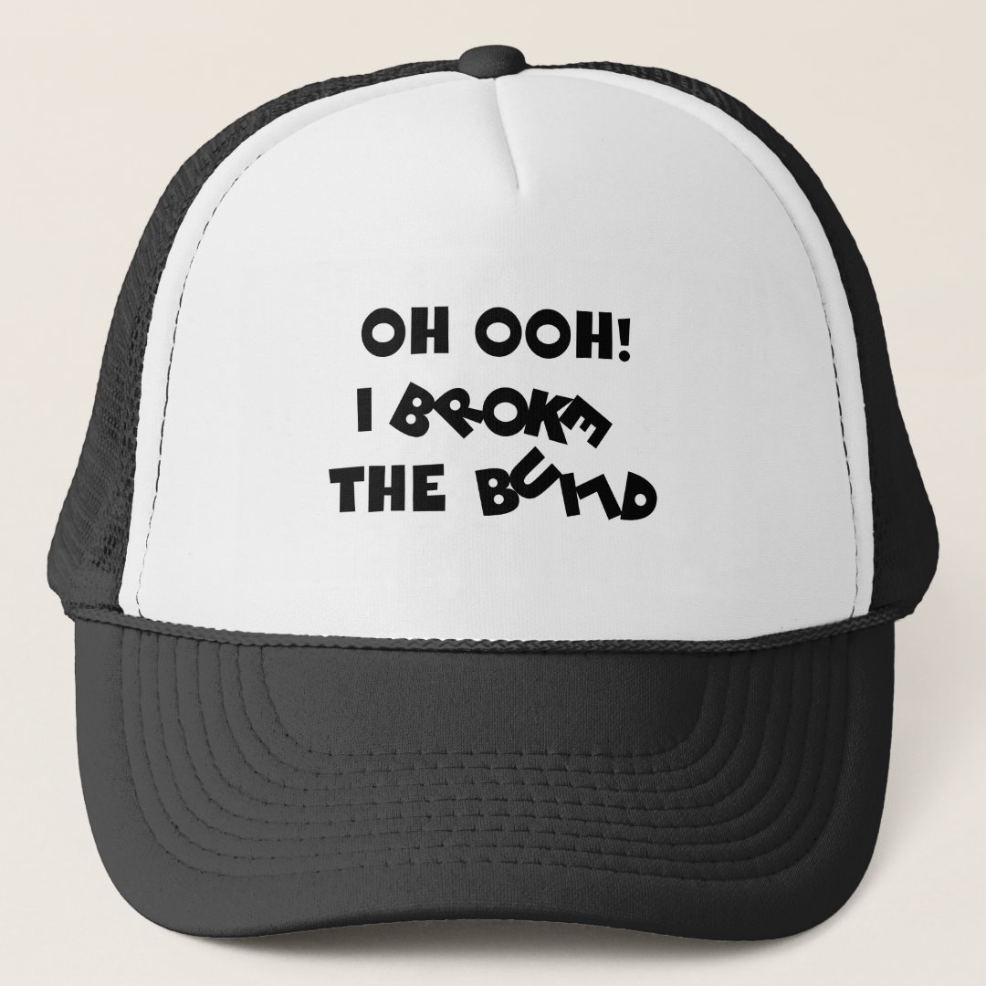 I broke the build hat | Zazzle