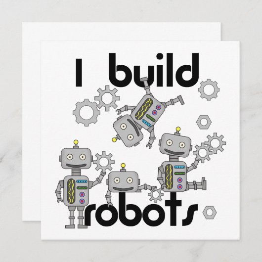I Build Robots (Front/Back)