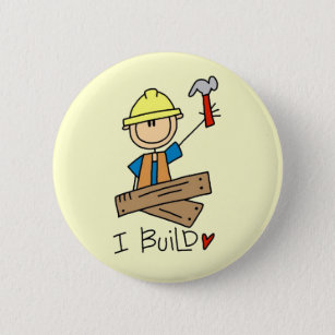 I Build Stick Figure Carpenter Tshirts Pinback Button