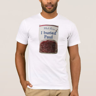I Buried Paul t-shirt